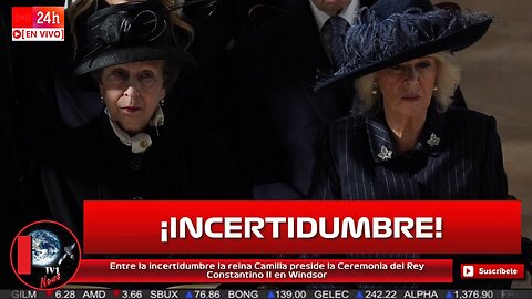 Entre la incertidumbre la reina Camilla preside Ceremonia del Rey Constantino de Grecia en Windsor