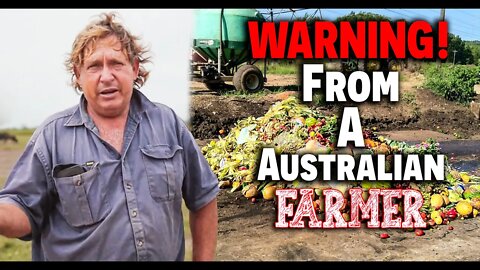 (WARNING!) From A Australian FARMER! ~ (MEGA!) Food Shortage ~ No More Farm Land!