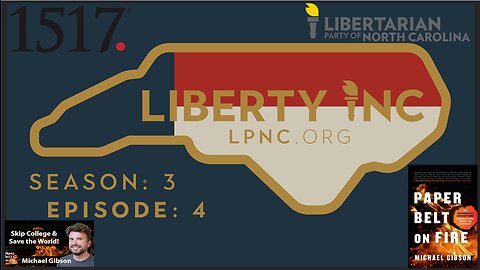 Liberty iNC Podcast - Season 3: Episode 4 – Michael Gibson on Stagnation and Libertarian Solutions