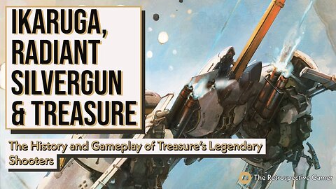 Check Out Treasure's Legendary Shooting Games | Radiant Silvergun and Ikaruga