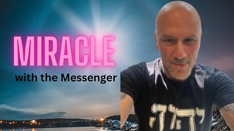 Miracle With The Messenger / FR: Miracle avec le Messager (avec sous-titres français)