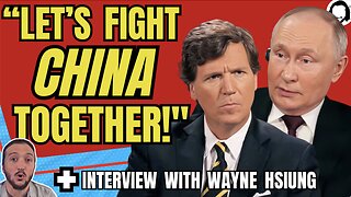 LIVE: Tucker Talks With Putin Yet Begs For War With China! (& much more)