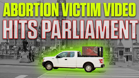Abortion Victim Video Truck Tours Canada