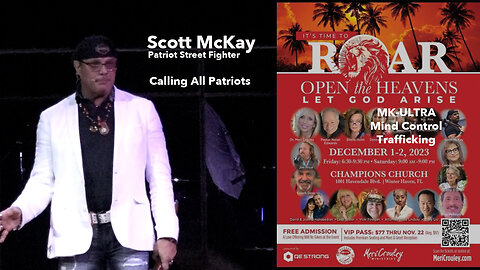 SCOTT MCKAY - CALLING ALL PATRIOT STREET FIGHTERS - OPEN THE HEAVENS 12-1-23