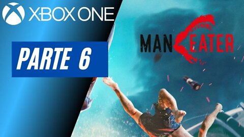 MANEATER - PARTE 6 (XBOX ONE)