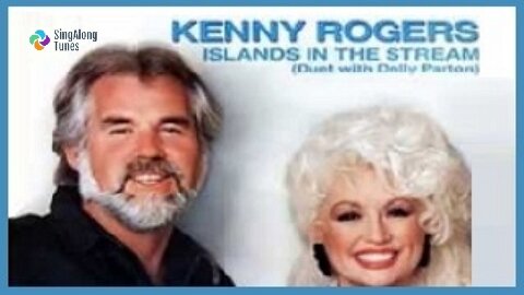 Kenny & Dolly - "Islands In The Stream" with Lyrics