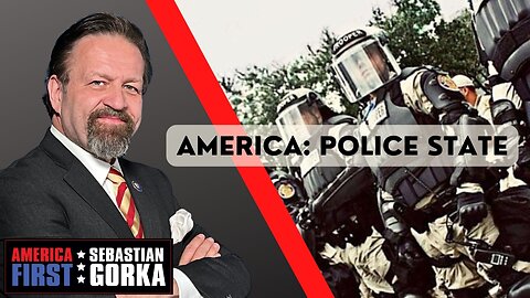 Sebastian Gorka FULL SHOW: America: Police State