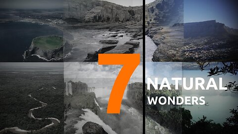 Explore the Unbelievable Beauty of the 7 Natural Wonders of the World!