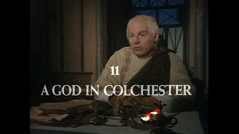 I, Claudius - 11 - A God in Colchester