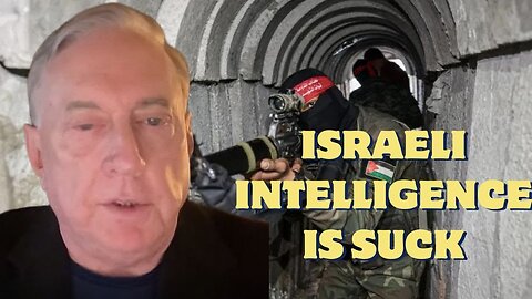 Douglas Macgregor - Israeli intelligence is SUCK, they will never find Hams under the tunnels