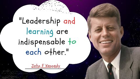 John F Kennedy Famous quotes on Leadership, Change and Life to Inspire You