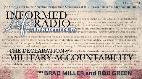 Informed Life Radio 01-05-24 Liberty Hour - The Declaration of Military Accountability
