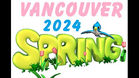 Vancouver Spring March 16, 2024