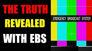 THE TRUTH IS REVEALED ALONG WITH EBS UPDATE