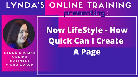 Now LifeStyle - How Quick Can I Create A Page