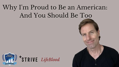Why I'm Proud to Be an American: And You Should Be Too