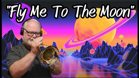 "Fly Me to the Moon" -flugelhorn cover