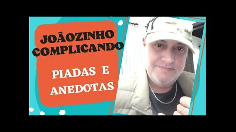 PIADAS E ANEDOTAS - JOÃOZINHO COMPLICANDO - #shorts