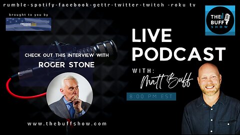 Roger Stone - Matt Buff Show