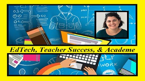 EdTech, Teacher Success, & Academe