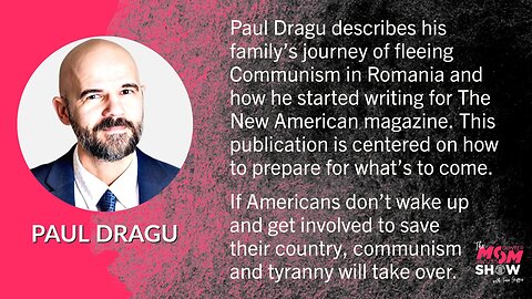 Ep. 458 - Communist Survivor Vehemently Defends Freedoms Through New American Magazine - Paul Dragu