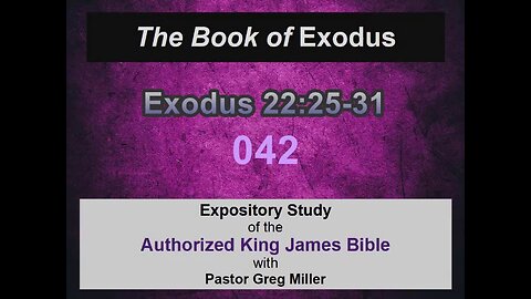 042 Exodus 22:25-31 (Exodus Studies)