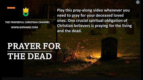 (PRAYER-OKE) Prayer for the Dead (Deceased Woman), powerful prayer to bless your dearly departed!