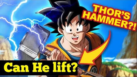 Can Goku Lift Thor's Mjolnir ( Hammer )