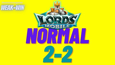 Lords Mobile: WEAK-WIN Hero Stage Normal 2-2