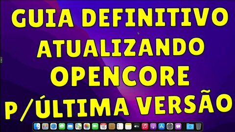 GUIA DEFINITIVO - ATUALIZANDO QUALQUER EFI DO OPENCORE PARA ÚLTIMA VERSÃO EM ALGUNS CLIQUES