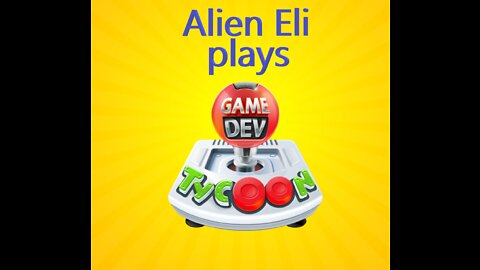 Alien Eli plays Game dev tycoon