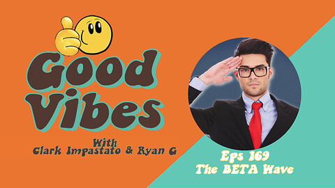 EPS. 169 - The BETA Wave