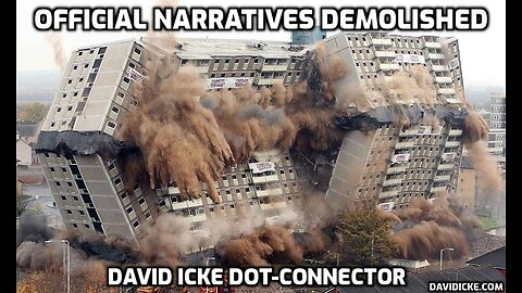 Official Narrative Demolished - David Icke Dot-Connector Videocast