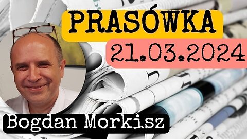 Prasówka 21.03.2024