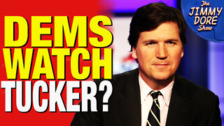 DEMOCRATS Watch Tucker Carlson More Than MSNBC or CNN