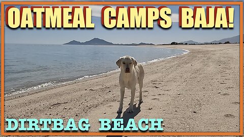 Oatmeal Camps Baja : Dirtbag Beach
