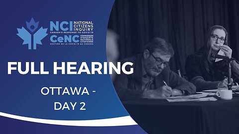 National Citizens Inquiry | Ottawa Day 2