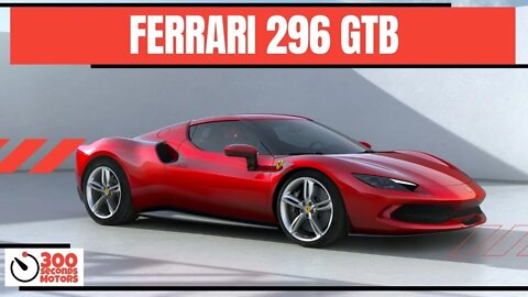 FERRARI 296 GTB arrives with V6 Turbo Hybrid engine and 830 hp