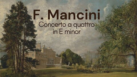 Francesco Mancini: Concerto a quattro in E minor [IFM 96]