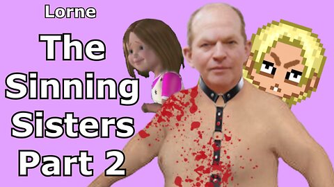 The Sinning Sisters - Part 2 [TCAP Movie]