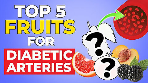 5 Best Fruits For Your Arteries And Blood Sugar