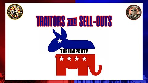 THE UNIPARTY -TRAITORS & SELL-OUTS! HOSTED BY LANCE MIGLIACCIO & GEORGE BALLOUTINE
