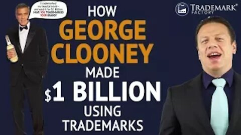 How George Clooney Made $1 Billion Using Trademarks?