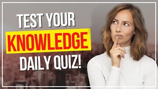 Get SMARTER Everyday | Test your Knowledge Trivia | #69