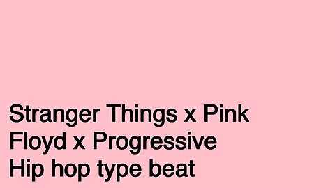 Stranger Things x Pink Floyd x Progressive Hip hop type beat