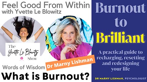 What is Burnout? w/Dr Marny Lishman, Psychologist
