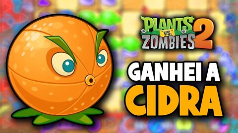 Como ganhar a Cidra no Plants vs Zombies 2