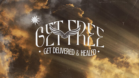 Get Free • Get Delivered & Healed ~ Ron Tucker