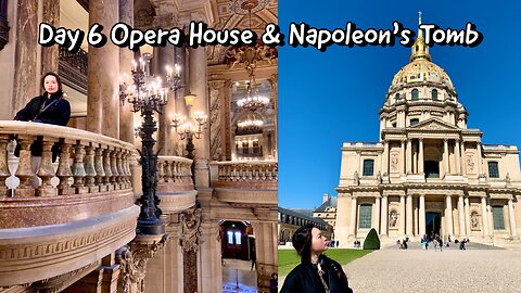 Day 6 | Napoleon’s Tomb, Opera House, Bouillon Chartier