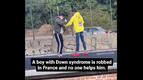 Boy with Down Syndrome robbed in France